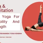Best Yoga For Flexibility And Strength